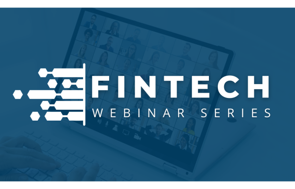 Fintech Connect Webinar Series Kicks Off Tuesday